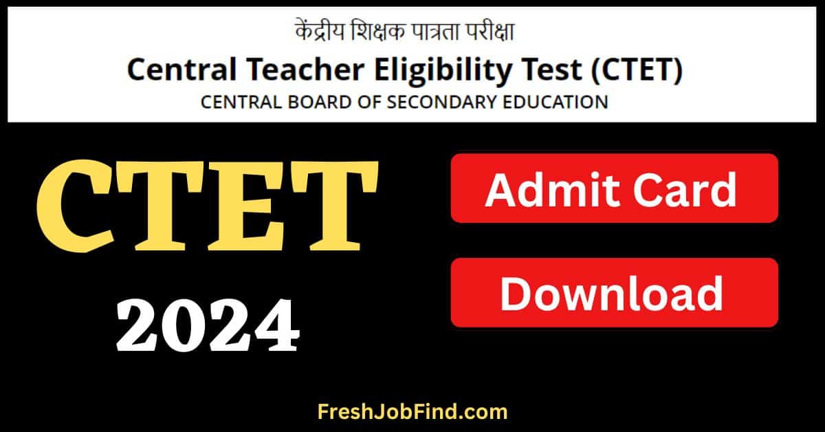 CTET Admit Card 2024 for July